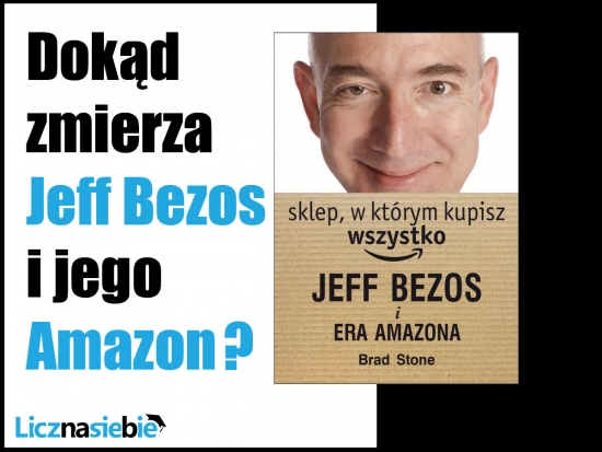 Jeff Bezos i era Amazona