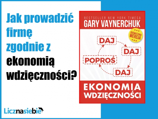 Ekonomia wdzięczności Gary Vaynerchuk